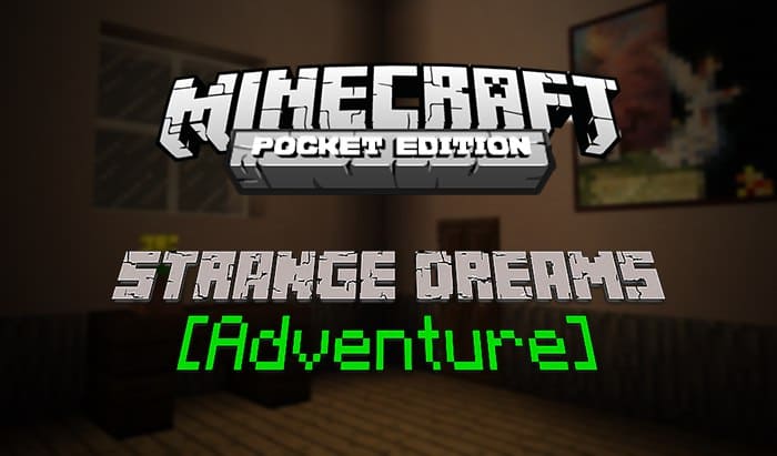 Превью для «КАРТА Strange Dreams (Horror) [Adventure] | MINECRAFT POCKET EDITION 1.2.3.3»